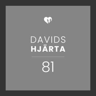 Davids Hjärta 81