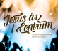 Jesus är i centrum - 15 nya lovsångsklassiker från Davids Hjärta